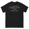 T-shirt humour noir - Il y a deux types de personnes