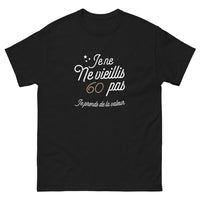 Thumbnail for T-shirt humour 60 ans noir - Je ne vieillis pas, je prends de la valeur