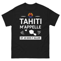 Thumbnail for T-shirt Tahiti noir - Tahiti m'appelle et je dois y aller