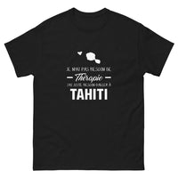 Thumbnail for T-shirt Tahiti noir - Je n'ai pas besoin de thérapie