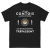 T-shirt Comtois noir - Je suis Comtois, là où je passe les bourguignons trépassent