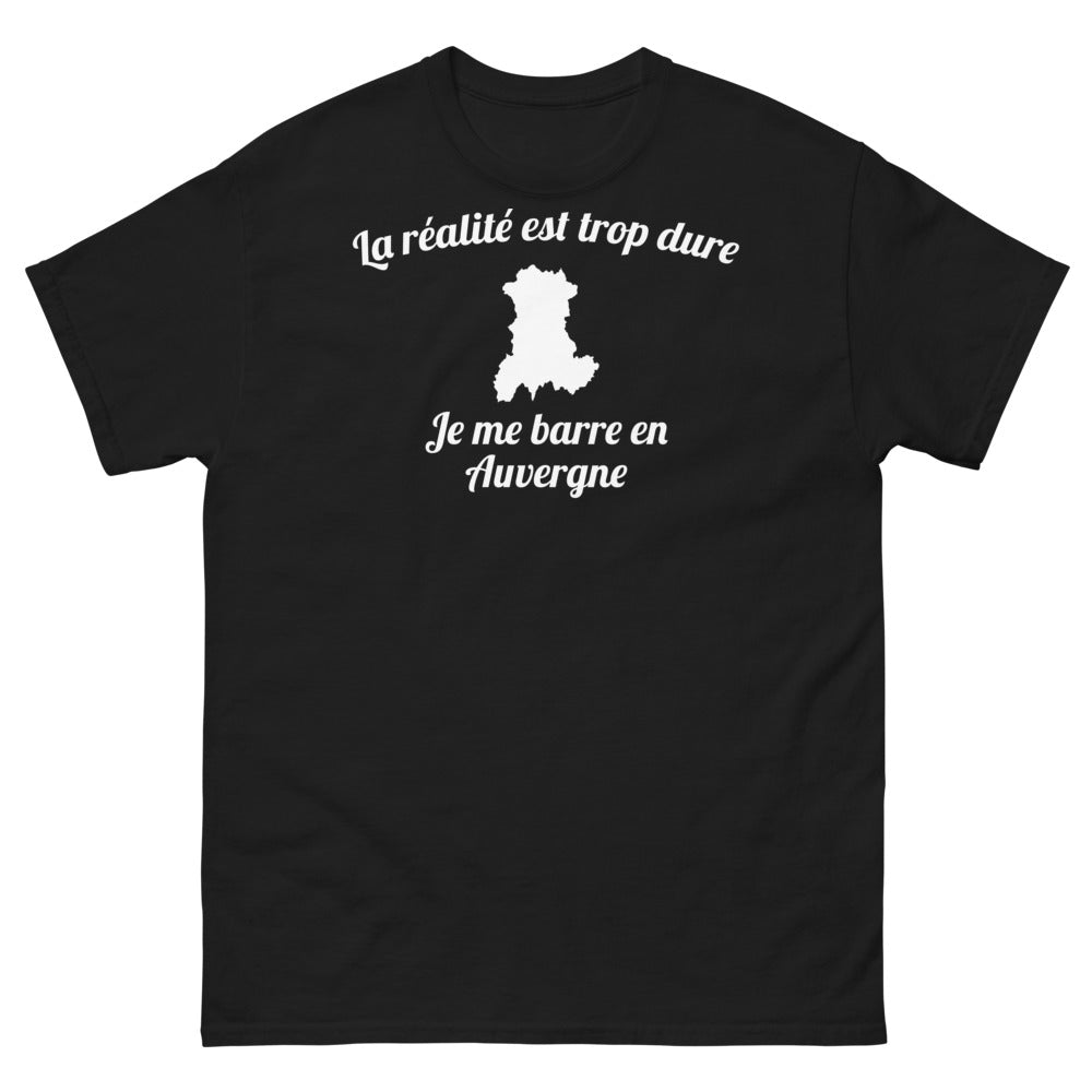 T-shirt Auvergne noir - La réalité est trop dure, je me barre