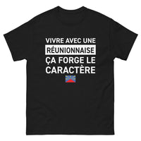 Thumbnail for T-shirt Réunion noir - Vivre avec une Réunionnaise : ça forge le caractère