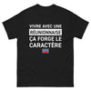 T-shirt Réunion noir - Vivre avec une Réunionnaise : ça forge le caractère