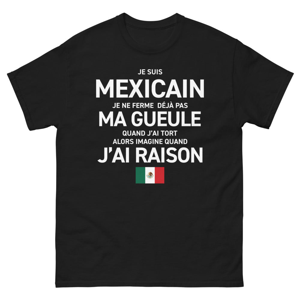 T-shirt Mexicain noir - Je suis Mexicain, je ne ferme pas ma gueule