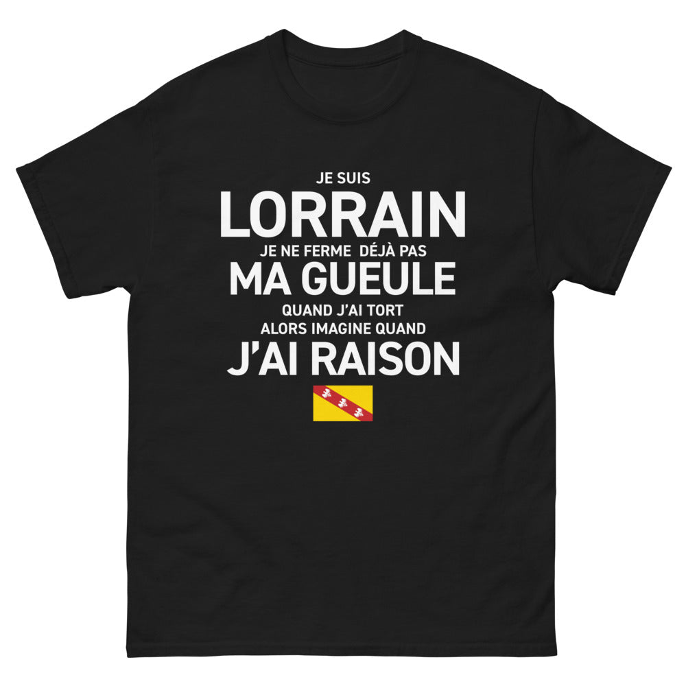 T-shirt Lorraine noir - Je ne ferme pas ma gueule même quand j’ai tort