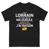 T-shirt Lorraine noir - Je ne ferme pas ma gueule même quand j’ai tort