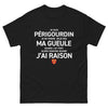 T-shirt Périgourdin noir - Je suis Périgourdin, je ne ferme pas ma gueule