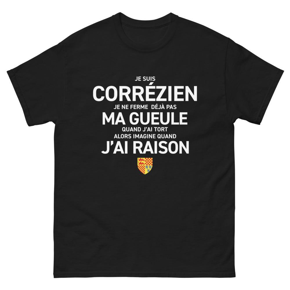 T-shirt Corrézien noir - Je ne ferme pas ma gueule quand j'ai tort