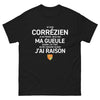 T-shirt Corrézien noir - Je ne me tais déjà pas quand j'ai tort !