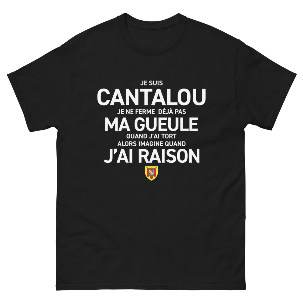 T-shirt Cantalou noir - Je suis Cantalou, je ne ferme pas ma gueule
