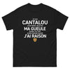 T-shirt Cantalou noir - Je suis Cantalou, je ne ferme pas ma gueule