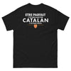 T-shirt Catalogne noir - Être parfait c'est bien, mais être Catalan c'est mieux