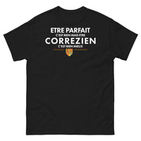 Thumbnail for T-shirt Corrèze noir - Être parfait c'est bien, mais être Corrézien c'est bien mieux