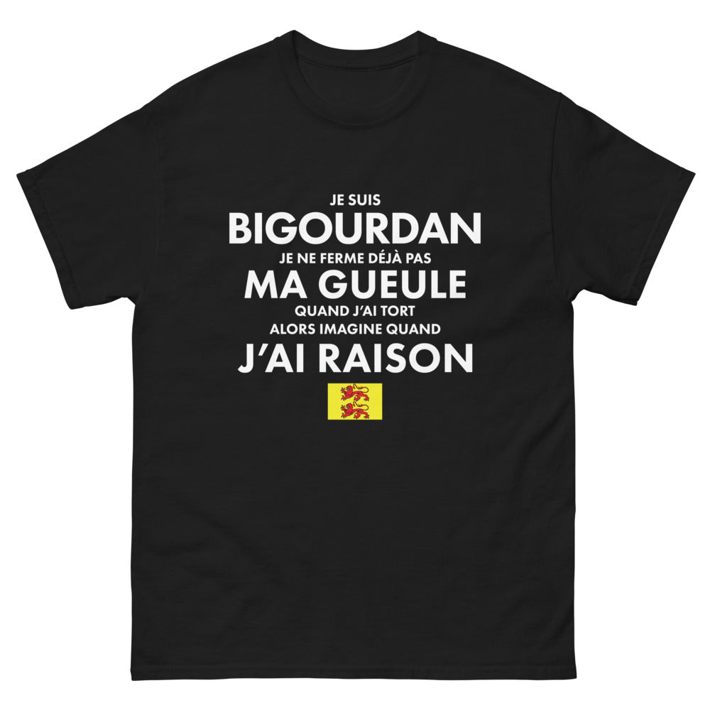 T-shirt Bigourdan noir - Je suis Bigourdan : je ne ferme pas ma gueule