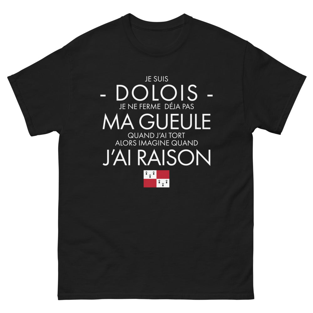 T-shirt Dolois noir - Je ne ferme pas ma gueule quand j’ai tort