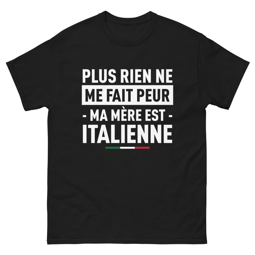 T-shirt Italie noir - Plus rien ne me fait peur, ma mère est Italienne