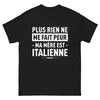 T-shirt Italie noir - Plus rien ne me fait peur, ma mère est Italienne