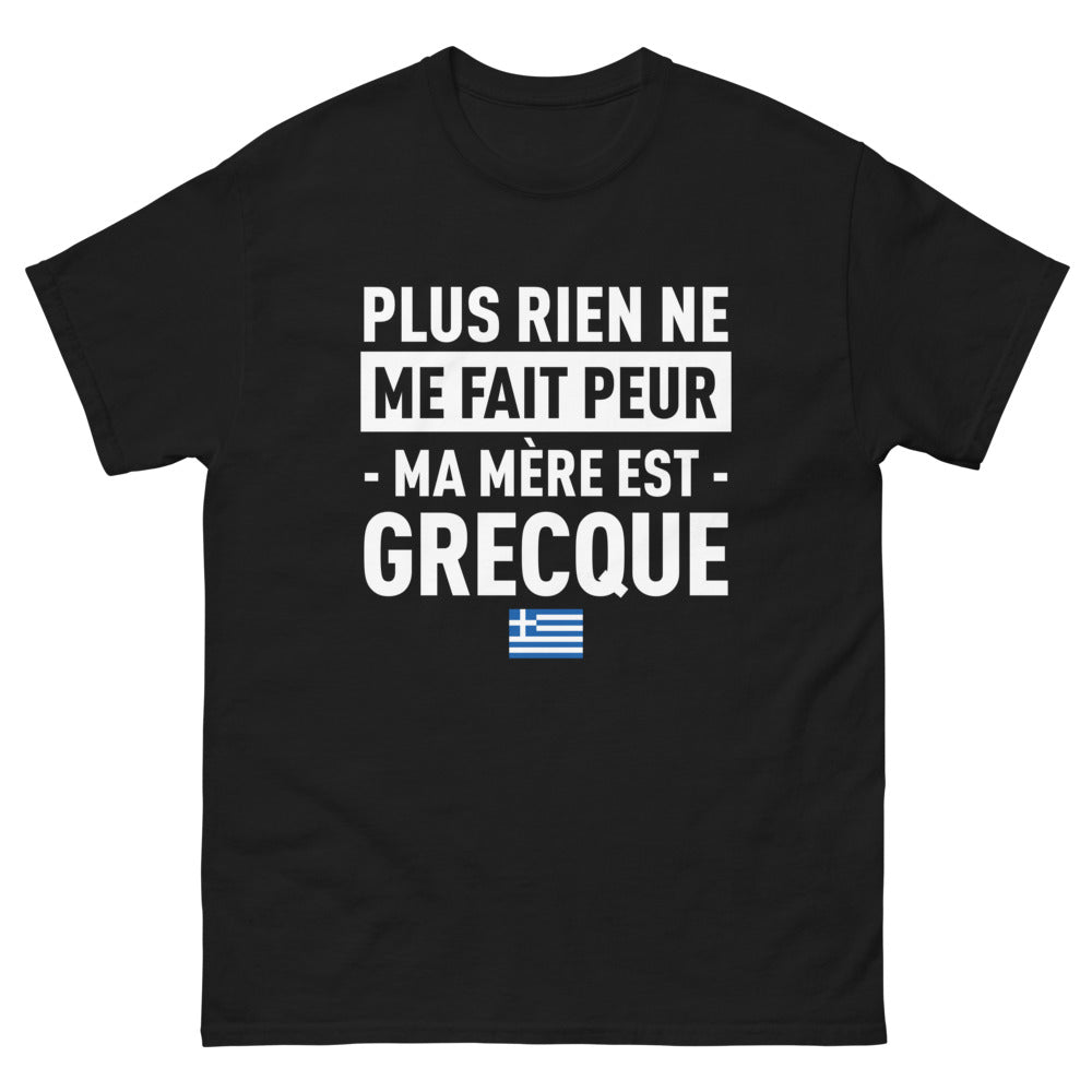 T-shirt Grecque noir - Plus rien ne me fait peur, ma mère est Grecque