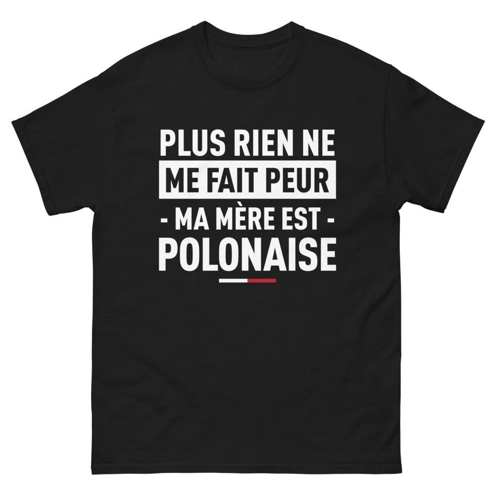T-shirt Pologne noir - Plus rien ne me fait peur, ma mère est Polonaise