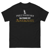 Thumbnail for T-shirt Auvergne noir - Priez pour moi, ma femme est Auvergnate