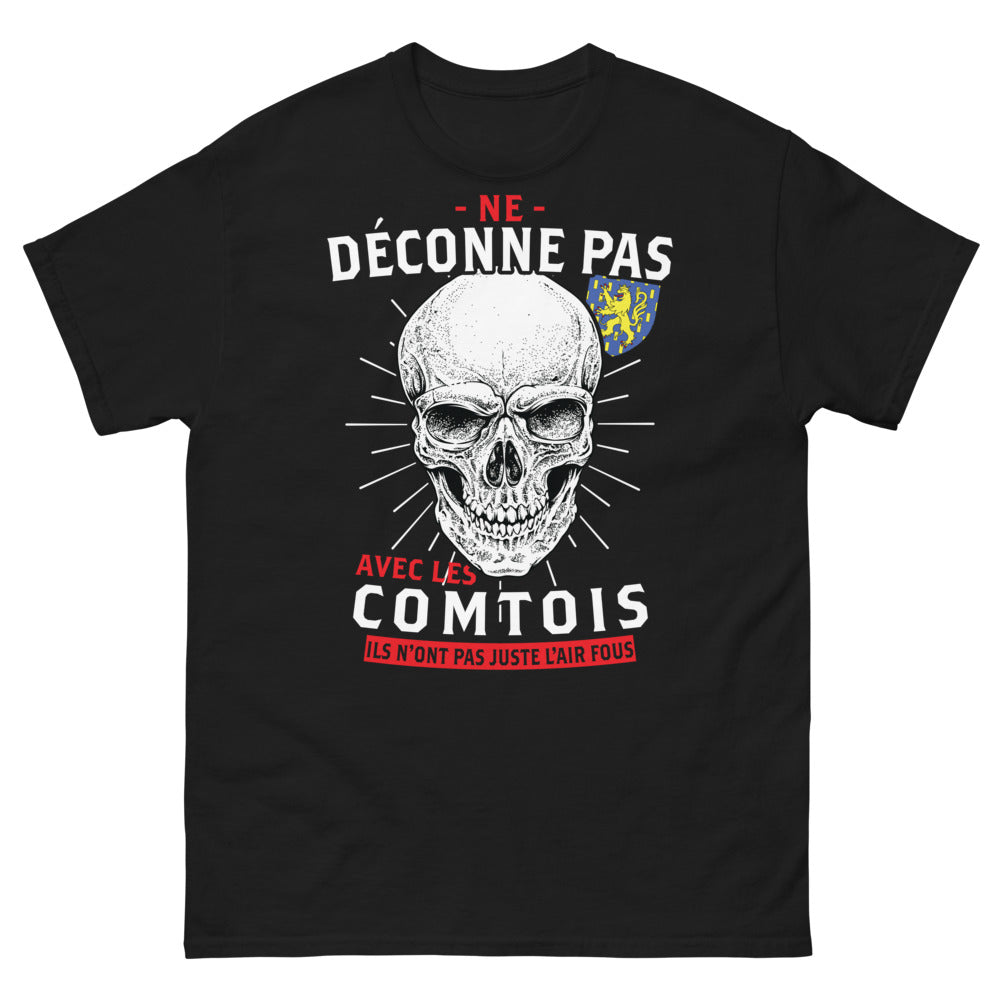 T-shirt Comtois noir - Ne déconne pas avec les fous!