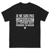 T-shirt Capbourrut noir - Je Ne Suis Pas Capbourrut, J'explique Pourquoi J'ai Raison