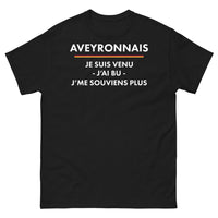 Thumbnail for T-shirt Aveyron noir - Je suis venu, j'ai bu et je ne me souviens plus !