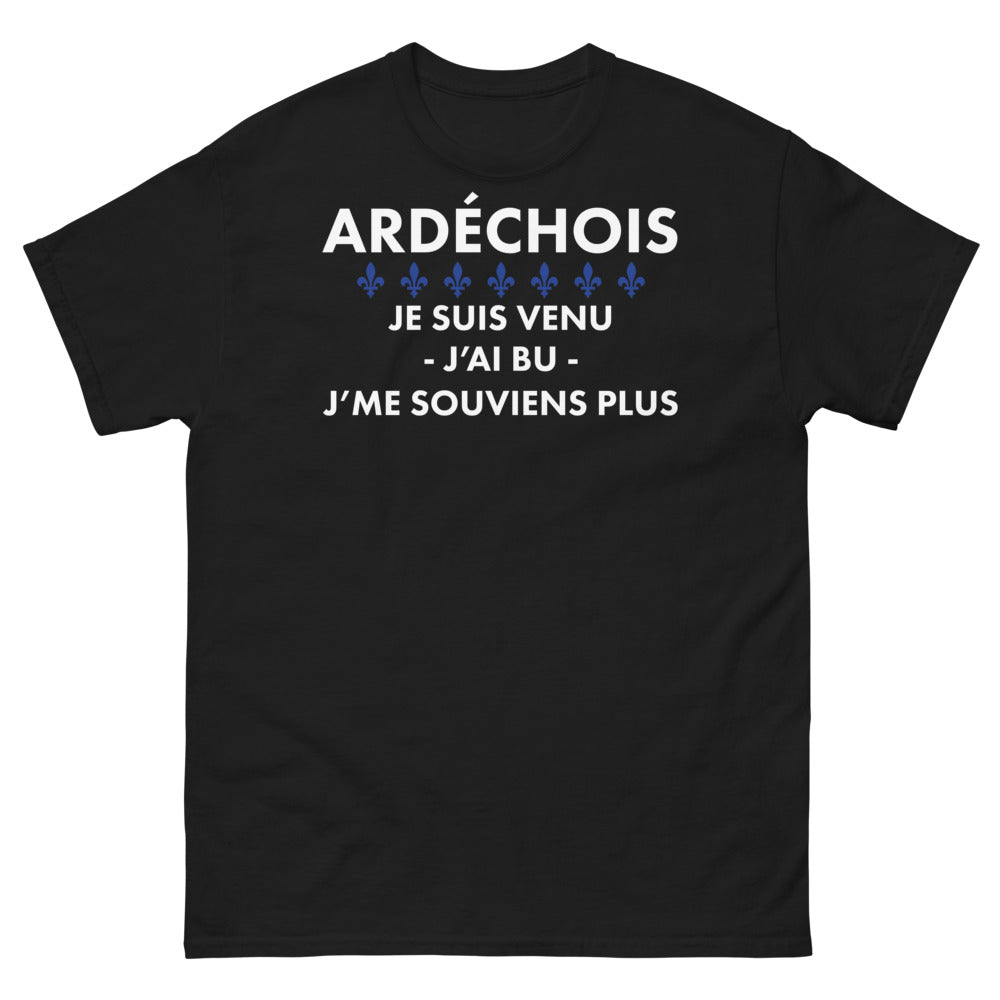 T-shirt Ardéchois noir - Je suis venu, j'ai bu, j'me souviens plus
