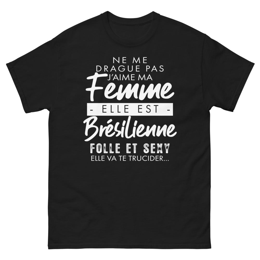 T-shirt Brésil noir - Ne me drague pas, j'aime ma femme