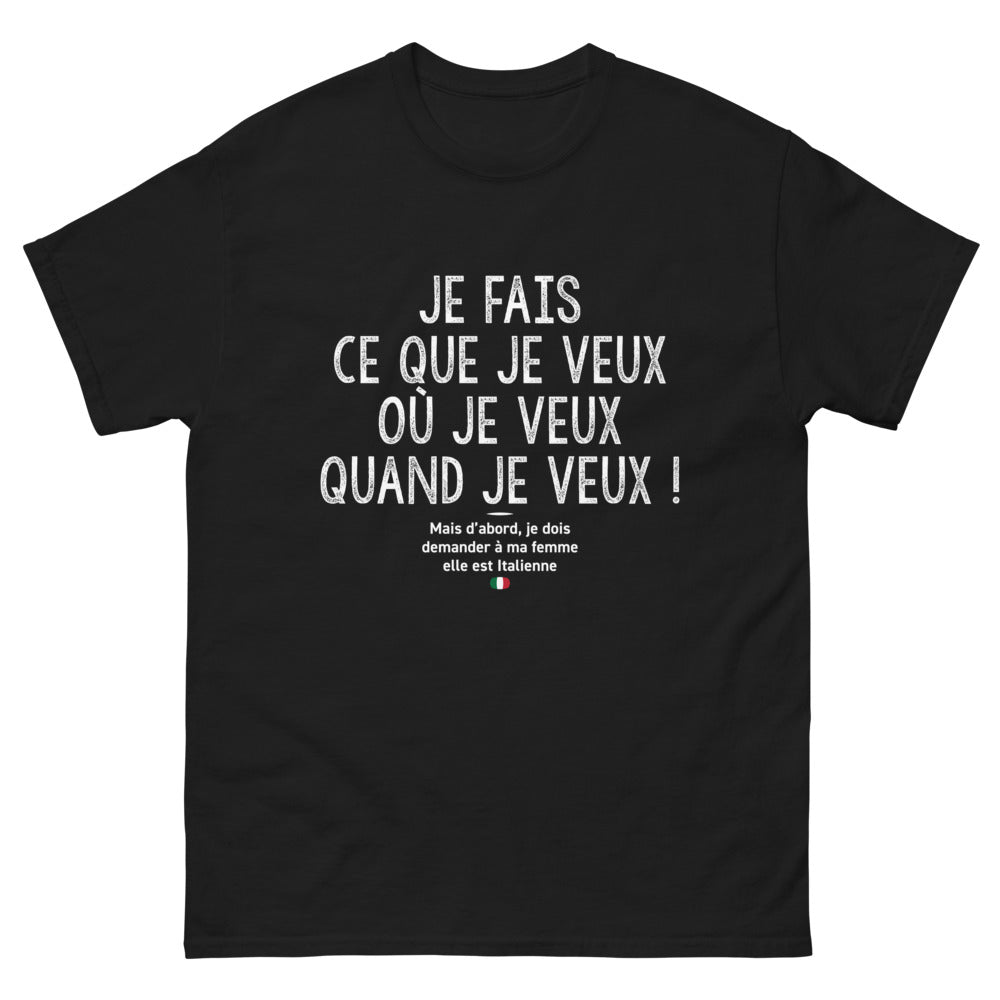 T-shirt Italie noir - Je fais ce que je veux... mais d'abord je demande à ma femme