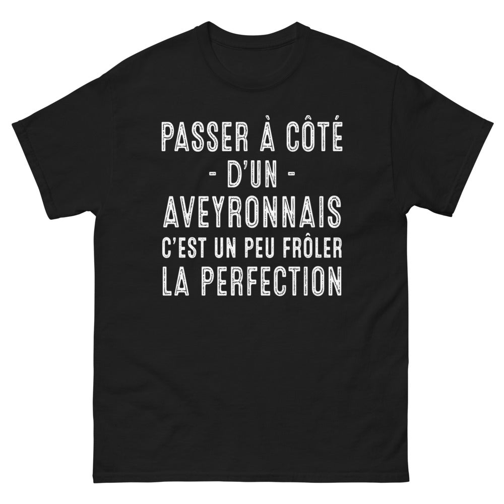 T-shirt Aveyron noir - Passer à côté d'un Aveyronnais, presque parfait