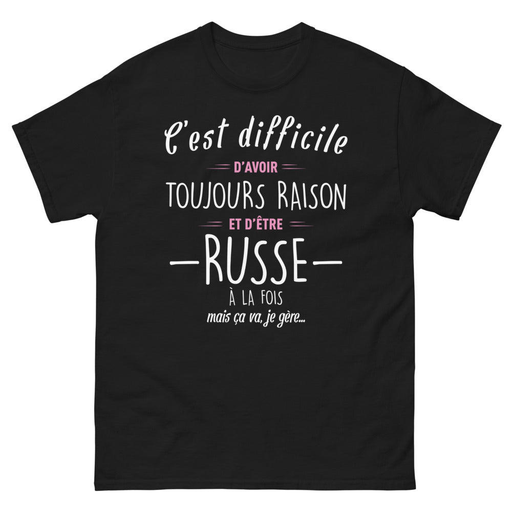 T-shirt Russie noir - C'est difficile d'avoir toujours raison