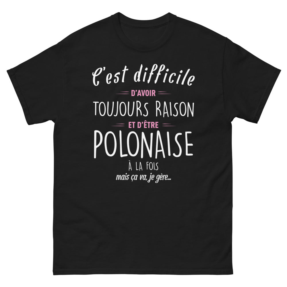T-shirt Pologne noir - C'est difficile d'avoir toujours raison