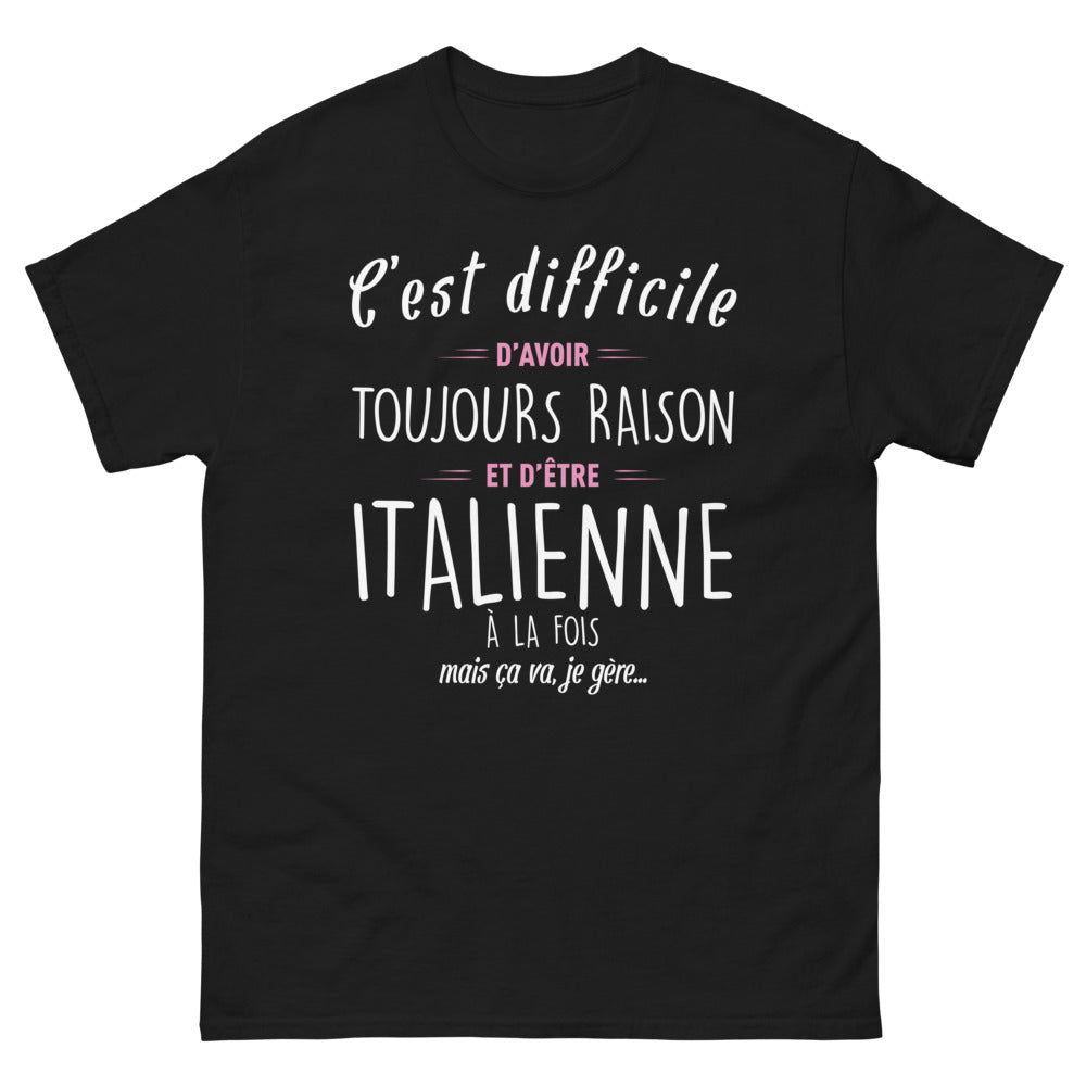 T-shirt Italie noir - C'est difficile d'avoir toujours raison