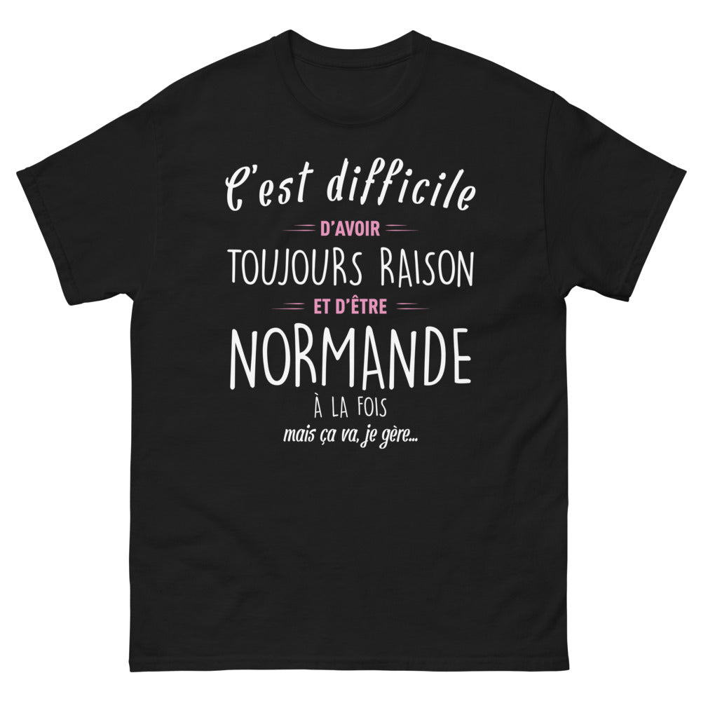 T-shirt Normande noir - C'est difficile d'avoir toujours raison...