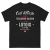 T-shirt Lotois noir - Toujours raison et fier