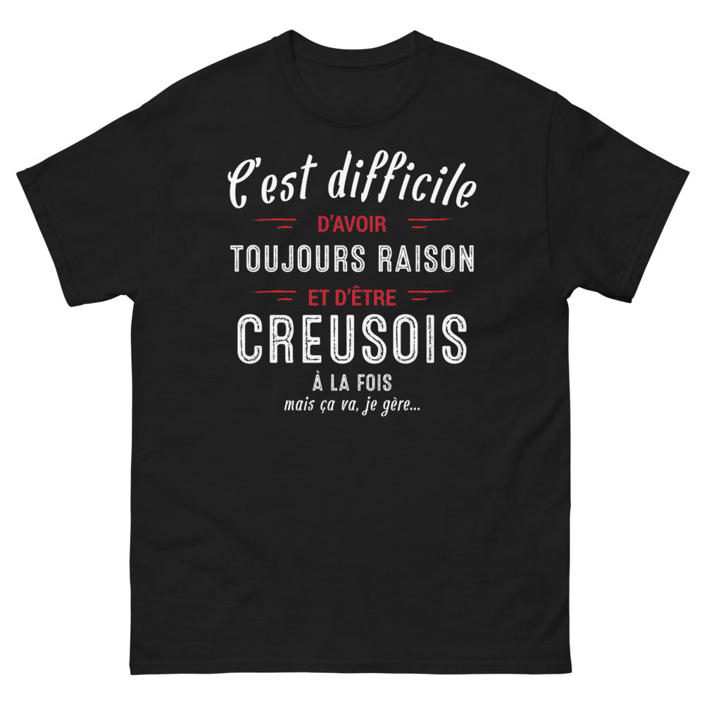 T-shirt Creuse noir - C'est difficile d'avoir toujours raison