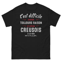 Thumbnail for T-shirt Creuse noir - C'est difficile d'avoir toujours raison