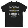 T-shirt Comtois noir - C'est difficile d'avoir toujours raison