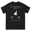 T-shirt Cameroun noir - Le Cameroun m'appelle, il faut que j'y aille!