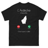 T-shirt Ardèche noir - L'Ardèche m'appelle, il faut que j'y aille