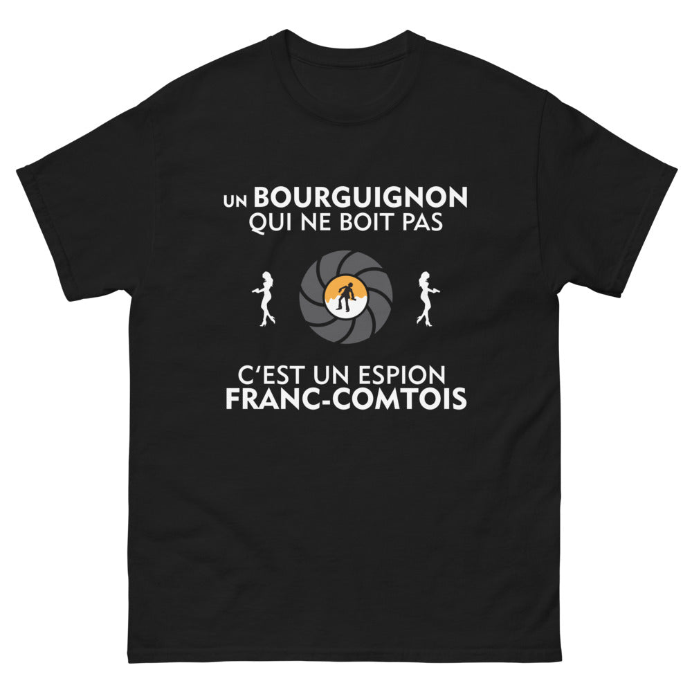 T-shirt Bourgogne noir - Un Bourguignon qui ne boit pas, c'est un espion franc-comtois !