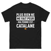 T-shirt Catalogne noir - Plus rien ne me fait peur, ma femme est Catalane