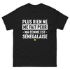 T-shirt Sénégal noir - Plus rien ne me fait peur, ma femme est Sénégalaise