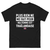 T-shirt Thaïlandais noir - Plus rien ne me fait peur