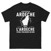 T-shirt Ardèche noir - Je ne vis pas en Ardèche mais l'Ardèche vivra toujours en moi