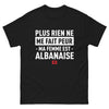 T-shirt Albanie noir - Plus rien ne me fait peur, ma femme est albanaise