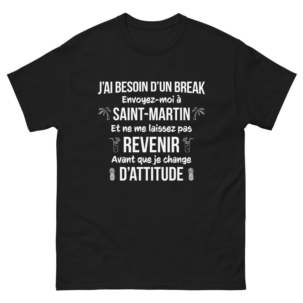 T-shirt Saint-Martin noir - J'ai besoin d'un break, envoyez-moi à Saint-Martin