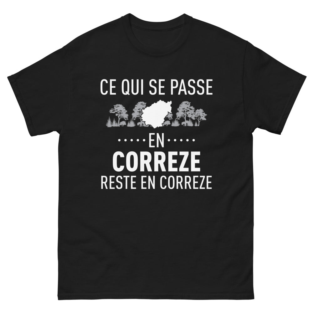 T-shirt Corrèze noir - Ce Qui Se Passe en Corrèze Reste en Corrèze